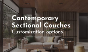 Contemporary sectionals customization